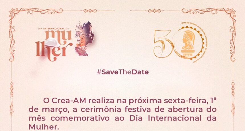 Crea-AM inicia o mês da mulher com homenagens para lideranças femininas – CREA-AM
