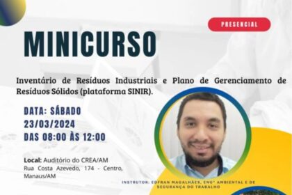 Minicurso de Inventário de Resíduos Industriais e Gerenciamento de Resíduos Sólidos – CREA-AM