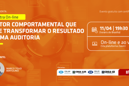 Palestra Ao Vivo - O Fator Comportamental que pode transformar o Resultado de uma Auditoria – CREA-AM