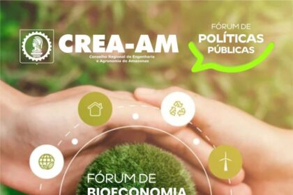 Crea-AM promove Fórum para debater Bioeconomia e o futuro da Engenharia na Amazônia
