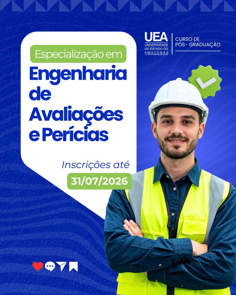 UEA abre inscrições para Especialização em Engenharia de Avaliações e Perícias