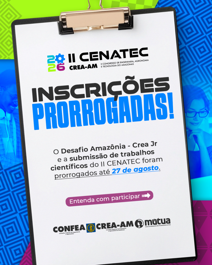 Inscrições para Desafio Amazônia e submissão de trabalhos do II CENATEC são prorrogadas até 27 de agosto